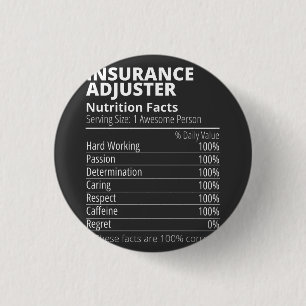 Insurance Adjuster Nutrition Facts Funny Button