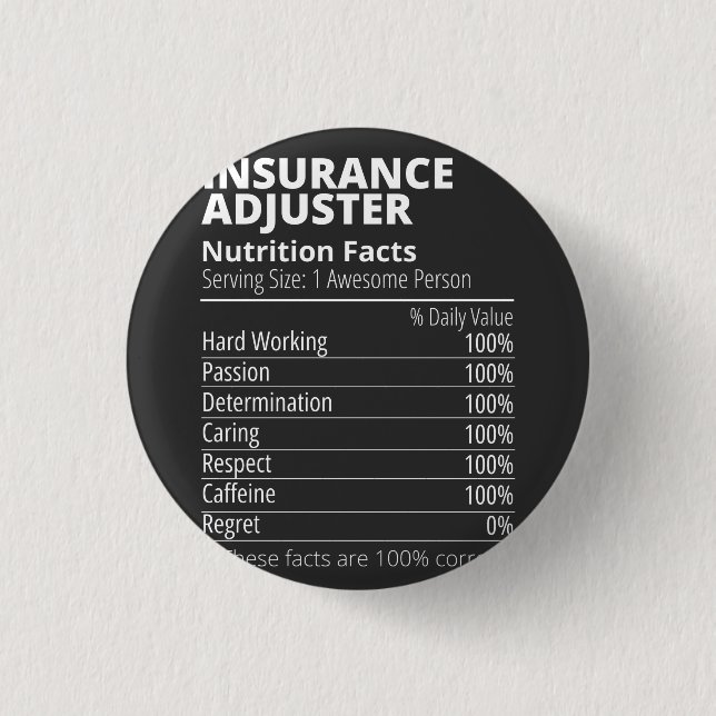 Insurance Adjuster Nutrition Facts Funny Button (Front)
