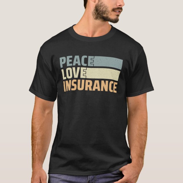 Insurance Agent  3 T-Shirt (Front)