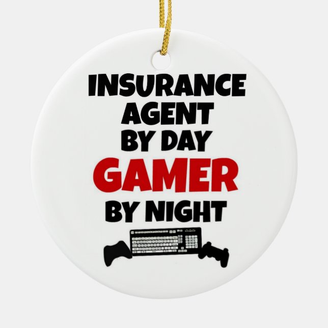 Insurance Agent by Day Gamer by Night Ceramic Ornament (Front)