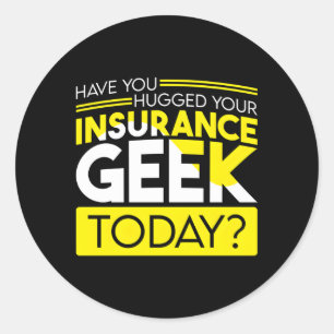 Insurance Agent For Insurance Broker Insurance Sel Classic Round Sticker