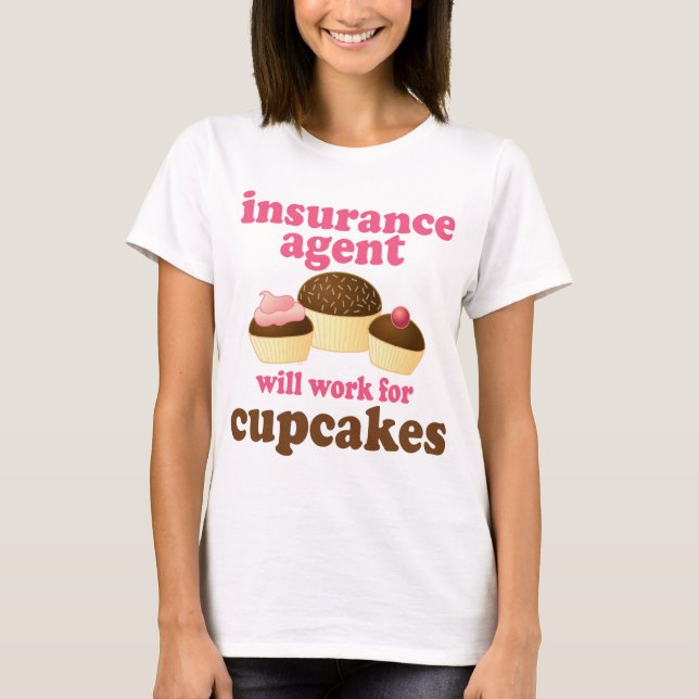 Insurance Agent (Funny) Gift T-Shirt (Front)