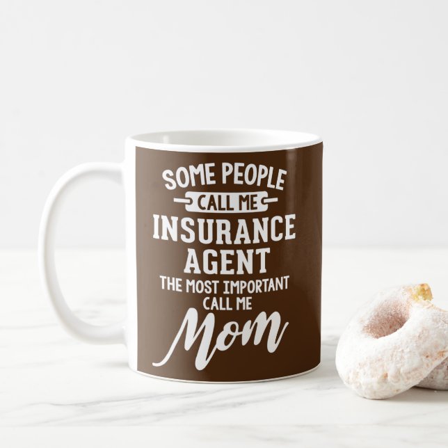 Insurance Agent Mom Gift Call Me Mom  Coffee Mug (With Donut)
