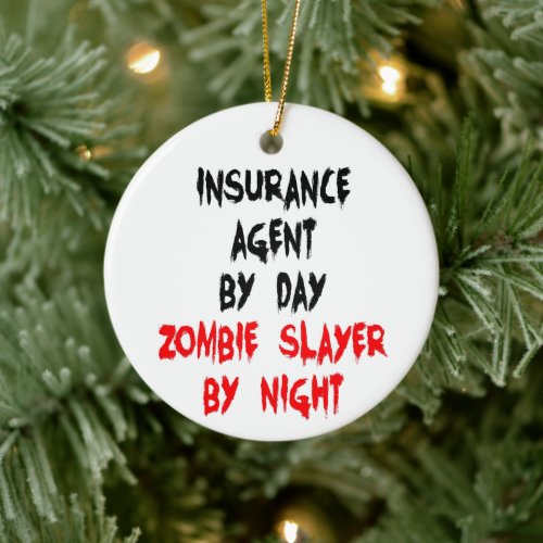 Insurance Agent Zombie Slayer Ceramic Ornament