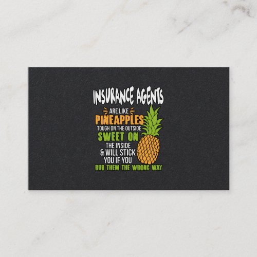 Insurance Agents Are Like Pineapples Business Card