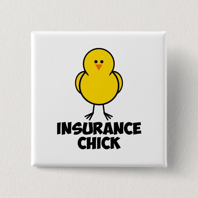 Insurance Chick Pinback Button (Front)