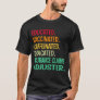 Insurance Claims Adjuster. Educated Vaccinated Caf T-Shirt