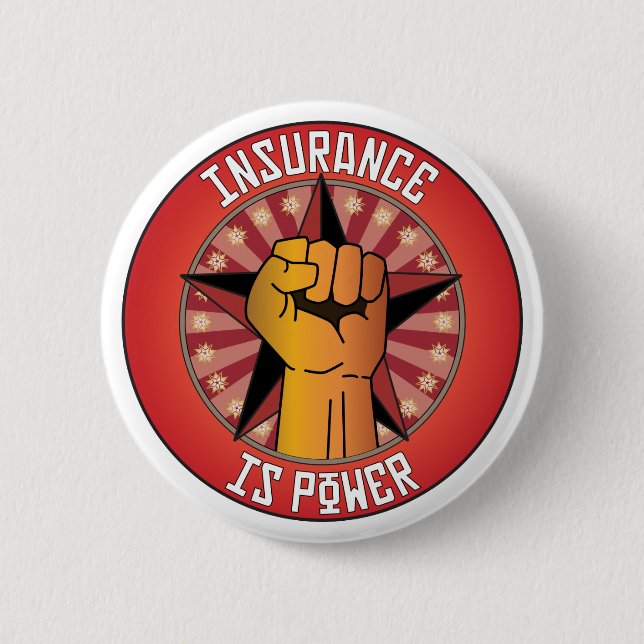 Insurance Is Power Pinback Button (Front)