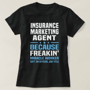 Insurance Marketing Agent T-Shirt