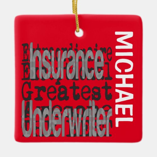 Insurance Underwriter Extraordinaire CUSTOM Ceramic Ornament