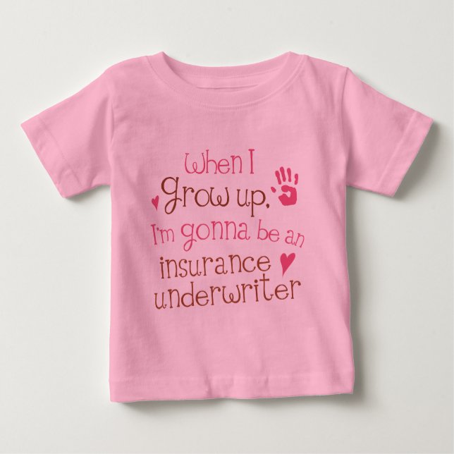Insurance Underwriter (Future) Infant Baby T-Shirt (Front)