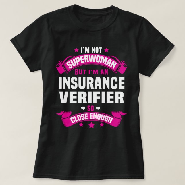 Insurance Verifier T-Shirt (Design Front)