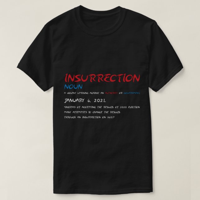 Insurrection   T-Shirt (Design Front)