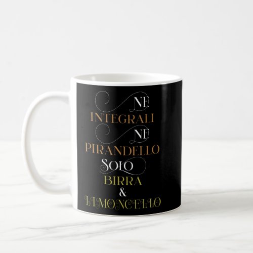 Integral in Pirandello  Coffee Mug
