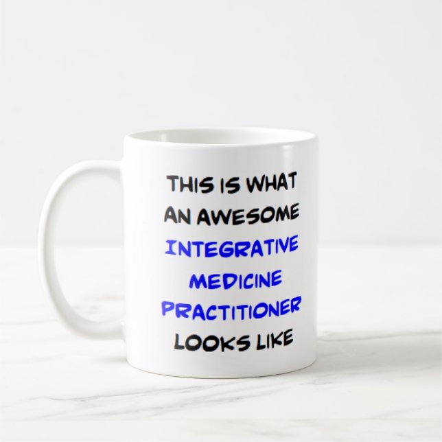 integrative medicine practitioner, awesome coffee mug (Left)
