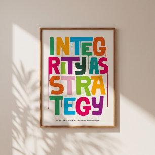 Integrity As Strategy - Typography Print  Wall Art