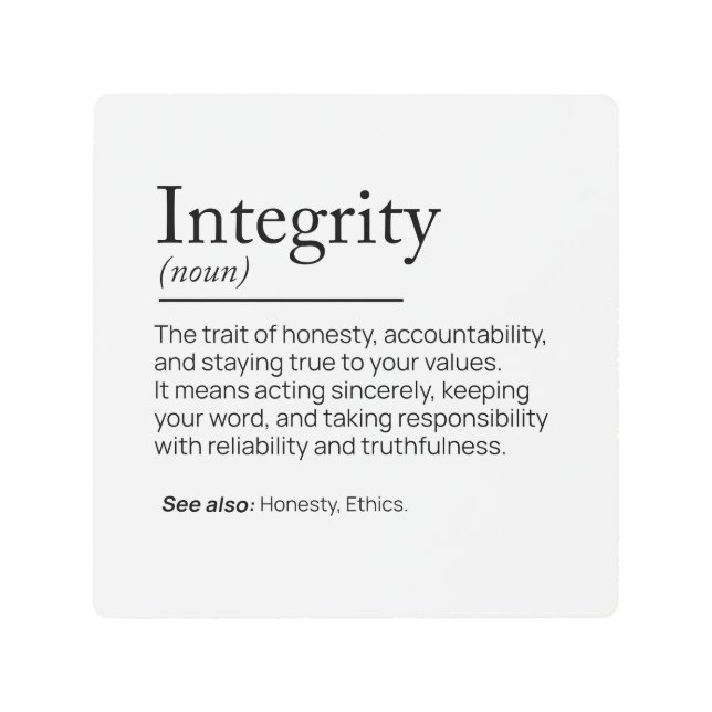 Integrity Definition  Metal Print (Front)