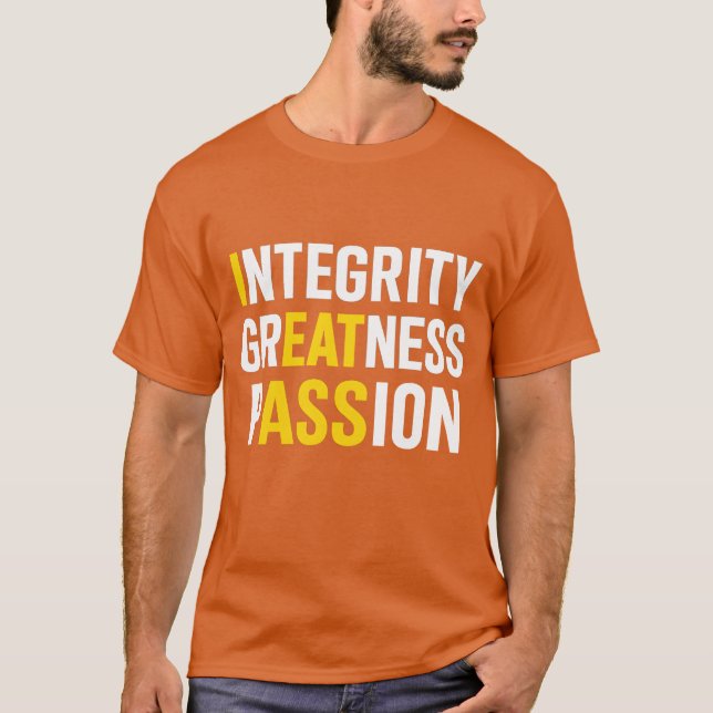 Integrity Greatness Passion T-Shirt (Front)