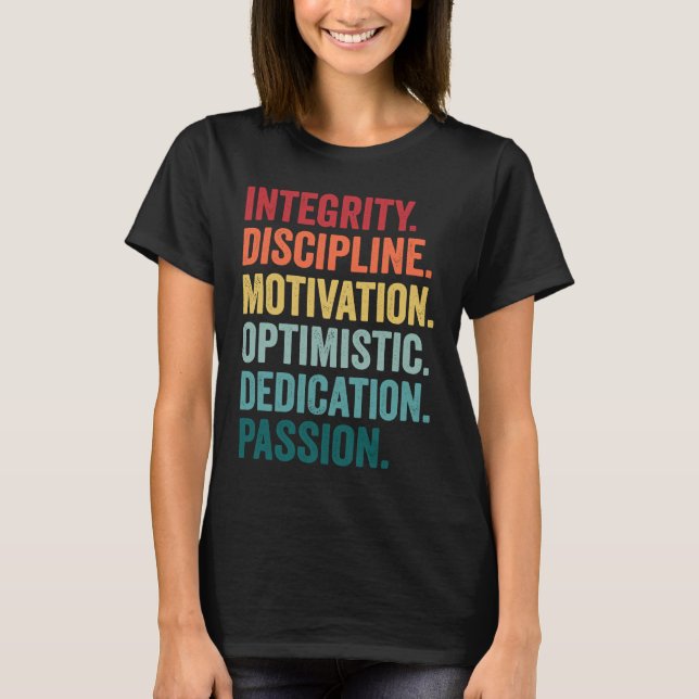 INTEGRITY MOTIVATION OPTIMISTIC DEDICATION Values T-Shirt (Front)