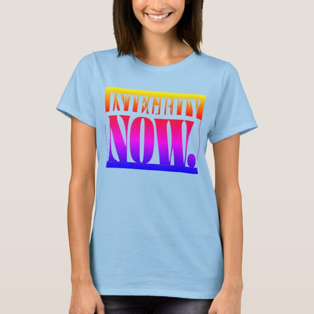 INTEGRITY NOW. T-Shirt (Front)