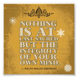 Integrity of your own Mind Photo Print