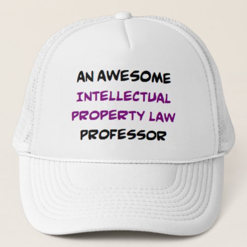 intellectual property law professor2 awesome trucker hat
