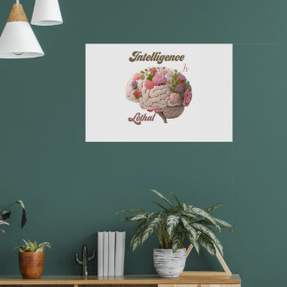 Intelligence Is Lethal Poster