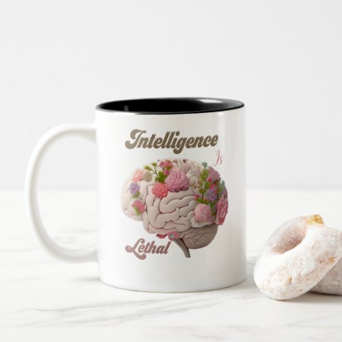 Intelligence Is Lethal Two_Tone Coffee Mug