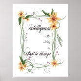 The Best Intelligence Is The Ability To Adapt To Change Poster for Sale by  erinlee0803