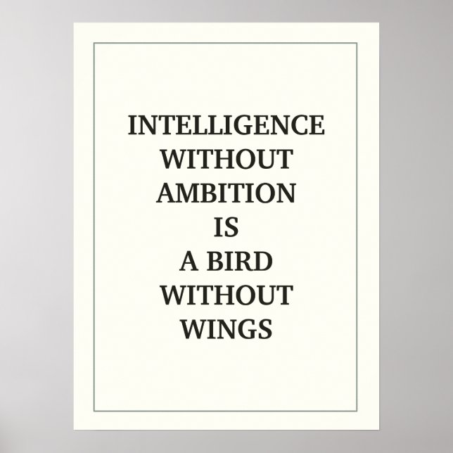 INTELLIGENCE WITHOUT AMBITION IS A BIRD WITHOUT POSTER (Front)