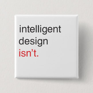 intelligent design pinback button