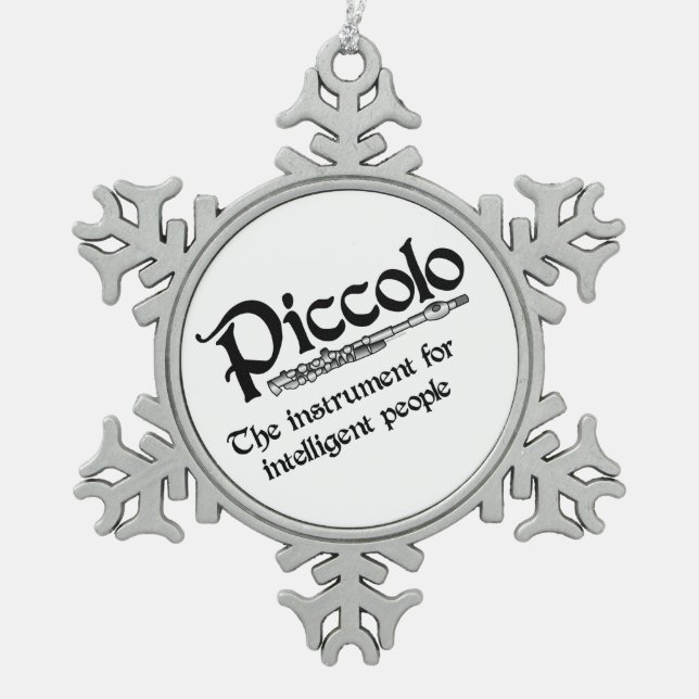 Intelligent Piccolo Snowflake Pewter Christmas Ornament (Front)