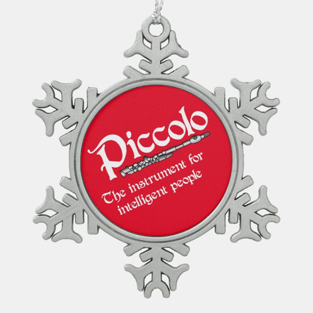 Intelligent Piccolo Snowflake Pewter Christmas Ornament (Front)