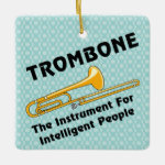 Intelligent Trombone Ceramic Ornament