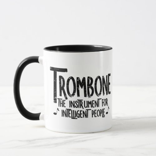 Intelligent Trombone Rough Text Mug