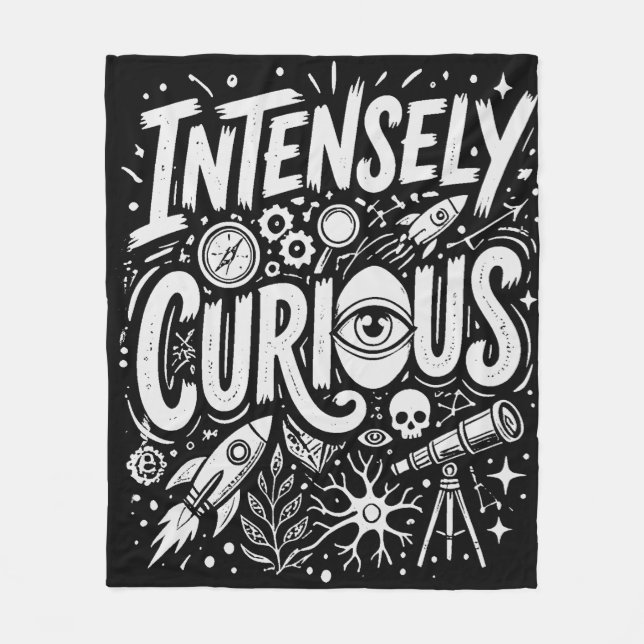 Intensely Curious Fleece Blanket (Front)