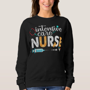Intensive Care Nurse Cute Nurses Week 2022 Appreci Sweatshirt