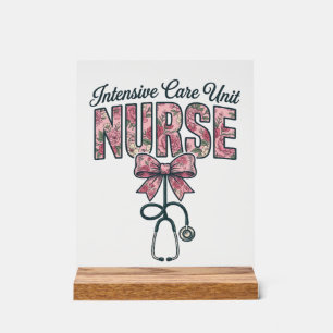 Intensive Care Unit Nurse Floral Bow Shirt Design_ Acrylic Sign