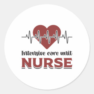 Intensive Care Unit Nurse ICU Emergency Medicine Classic Round Sticker