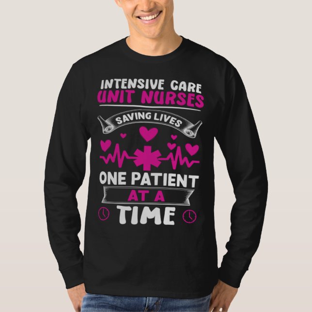 Intensive Care Unit Nurses Saving Lives T-Shirt (Front)
