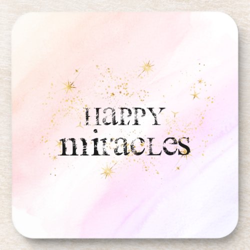   INTENTION COASTER _ HAPPY MIRACLES Coaster