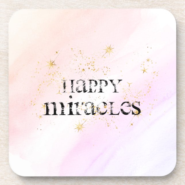 *~*  INTENTION COASTER - HAPPY MIRACLES Coaster (Front)