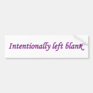 Intentionally Left Blank Purple Bumper Sticker