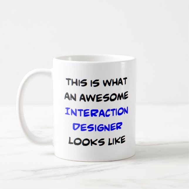 interaction designer, awesome coffee mug (Left)