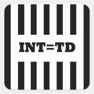 Interception Equals Touchdown - Replacement Refs Square Sticker