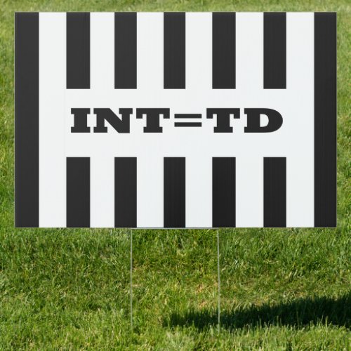 Interception  Equals Touchdown _ Replacement Refs Yard Sign