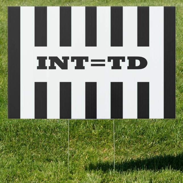 Interception  Equals Touchdown - Replacement Refs Yard Sign (Insitu)