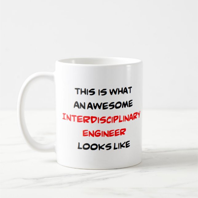 interdisciplinary engineer, awesome coffee mug (Left)