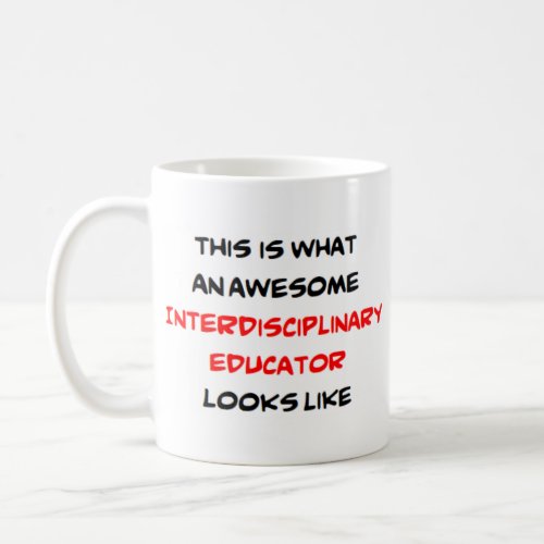 interdisciplinary teacher awesome coffee mug