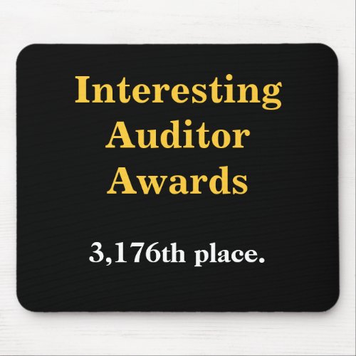 Interesting Auditor Awards _ Practical Joke Mouse Pad